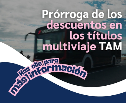 Continuidad de descuentos en tarifas y abonos en títulos multiviaje TAM